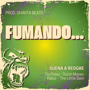 Fumando… (Suena a Reggae), Vol.16