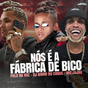 Nós É a Fabrica de Bico