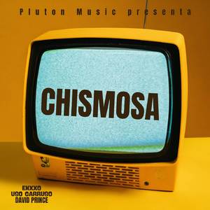CHISMOSA