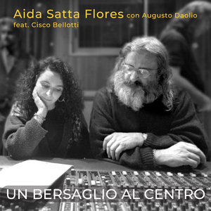Un bersaglio al centro (feat. Augusto Daolio & Cisco)