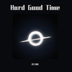 HARD GOOD TIME