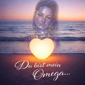 Du bist mein Omega...