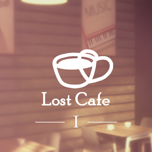 Lost Cafe Ⅰ