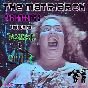 The Matriarch (Instrumental Fusion Remix #2) (Feat. Tomske & Jitter)