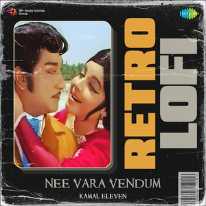 Nee Vara Vendum - Retro Lofi
