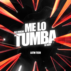 Me Lo Tumba (Latin Tech)