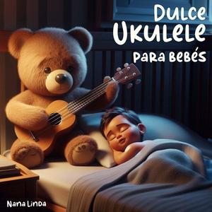 Arroro (Canción de Cuna en Ukulele)