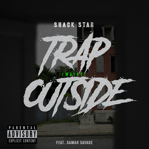 Trap Outside (Wavey)