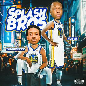 Splash Bros (feat. TayJamezzz)