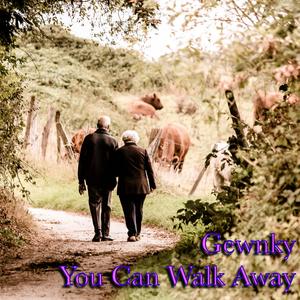 You Can Walk Away