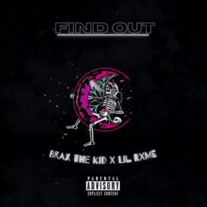 Find Out (feat. Lil RXME)
