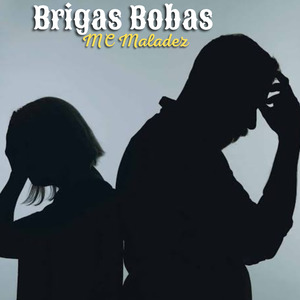 Brigas Bobas