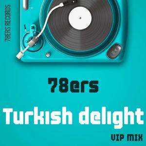 Turkish Delight (VIP Mix)