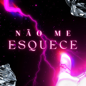 Não Me Esquece
