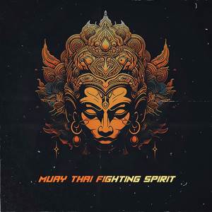 Muay Thai Fighting Spirit