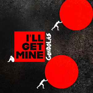I'll Get Mine