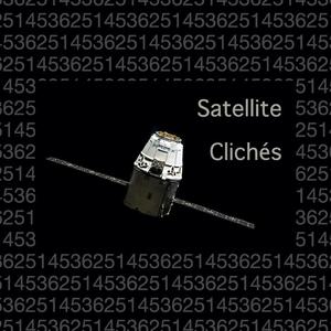 Satellite Clichés