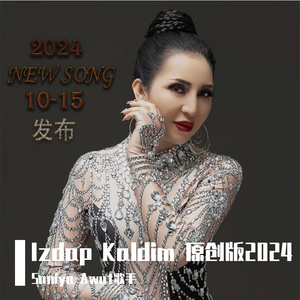 Izdap Kaldim 原创版2024