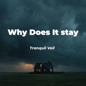 Why Does It Stay…