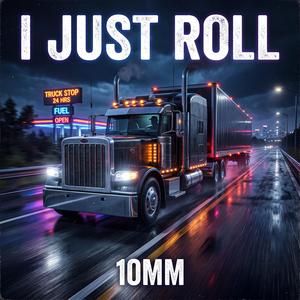 I JUST ROLL