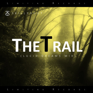 The Trail (Lucid Dreams Mix)