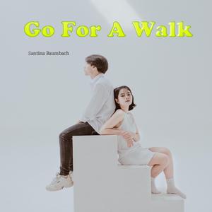 Go for a Walk