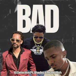 Bad But We Clean (feat. The Detective, Shades & Richie Rich)