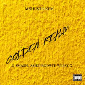 Golden Realm (feat. G-Smash, Ashfrodwitt & Weezy G)