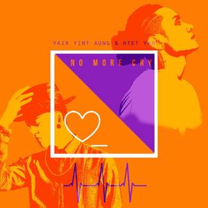No More Cry (feat. Htet Yan)