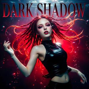 DARK SHADOW