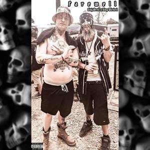 Farewell (feat. king wicked)