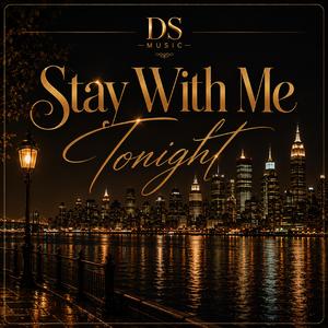 Stay with me Tonight