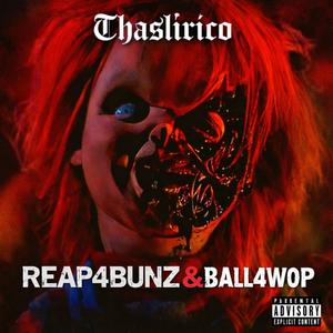 Reap4Bunz & Ball4Wop