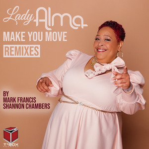 Make You Move (Shannon Chambers 1Sound Remix)