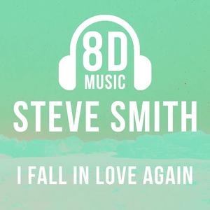 I Fall In Love Again (feat. Steve Smith) (Radio Edit)
