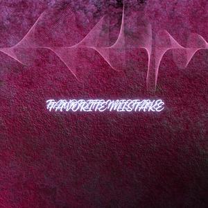 FAVORITE MISTAKE