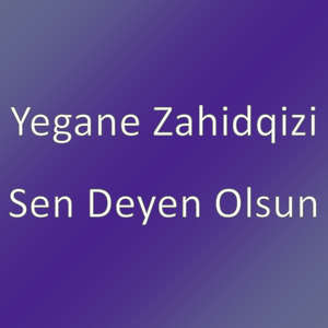 Sen Deyen Olsun