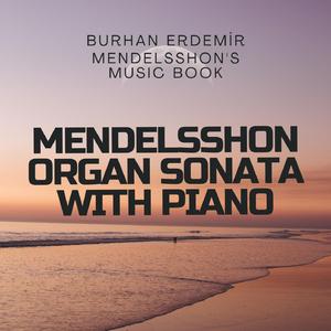 Organ Sonata, No.5 in D major, Op.65, MWV W 60 (Piano version)