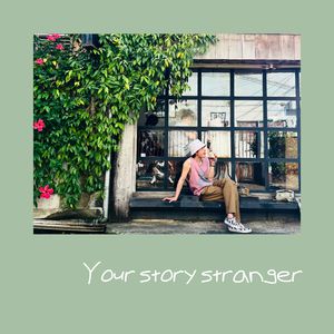 your story stranger