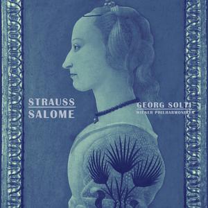 Salome, Op. 54, Scene 1: Wie Schön Ist Die Prinzessin Salome Heute Nacht!