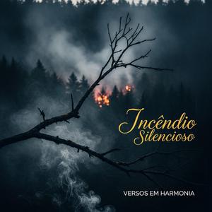 Incêndio Silencioso
