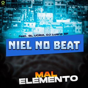 Mal Elemento (feat. GL UCRIA & DJ Luana SP)