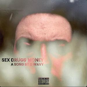 Sex Drugs Money