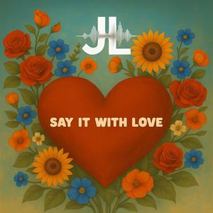 Say It With Love