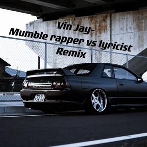 ‘Mumble rapper vs lyricist’-布莱恩BryaNaN Remix