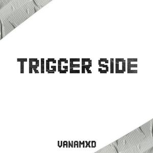 Trigger Side