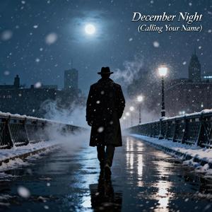 December Night (Calling Your Name)