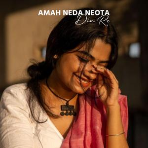 Amah Neda Neota Din Re (Lofi)
