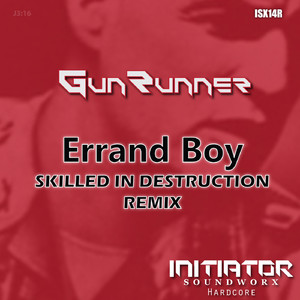 Errand Boy (Skilled In Destruction Extended Mix)
