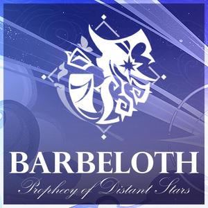 Prophecy of Distant Stars (Barbeloth Theme)